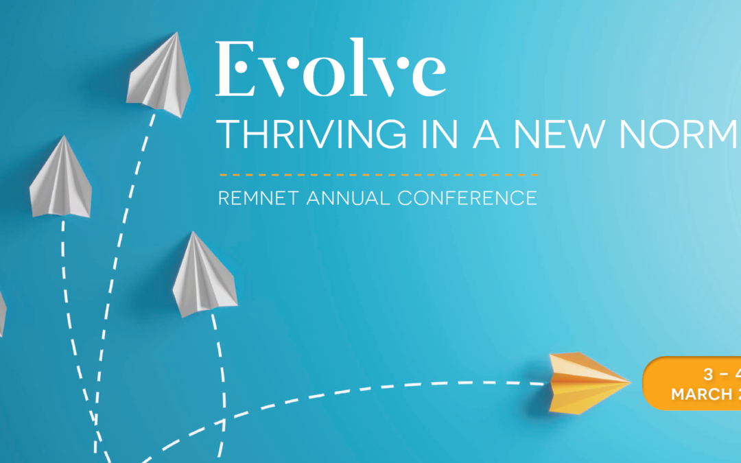 RemNet Annual Conference: Evolve – Thriving in a New Normal | Register Now